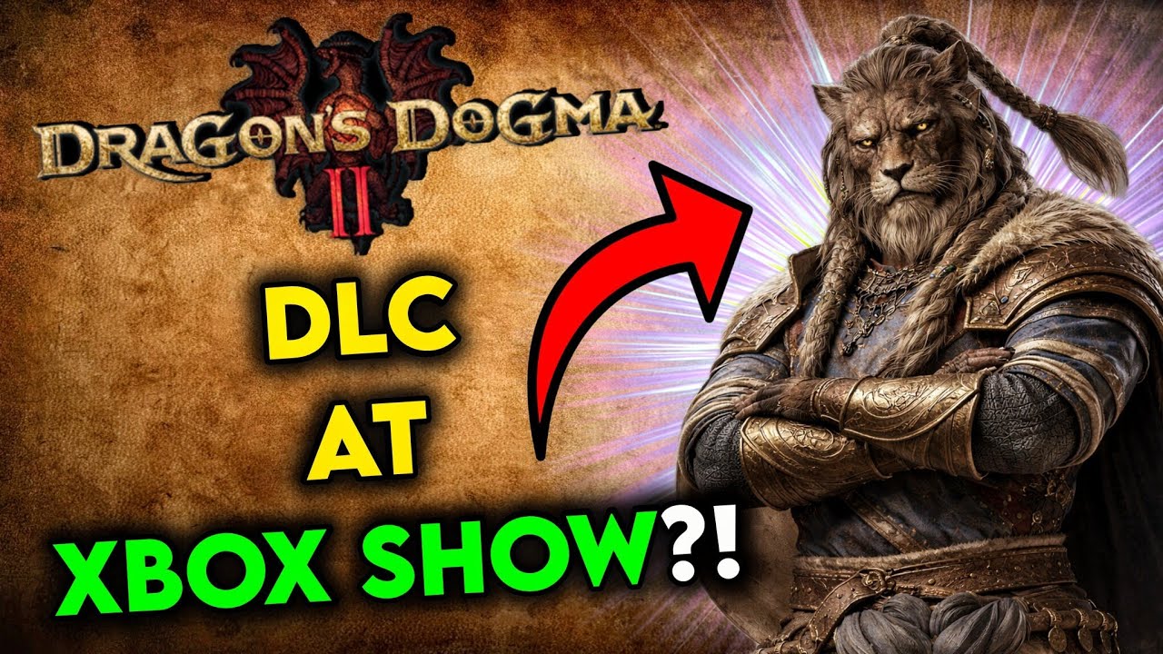 DLC для Dragon's Dogma 2 на Xbox Showcase?!