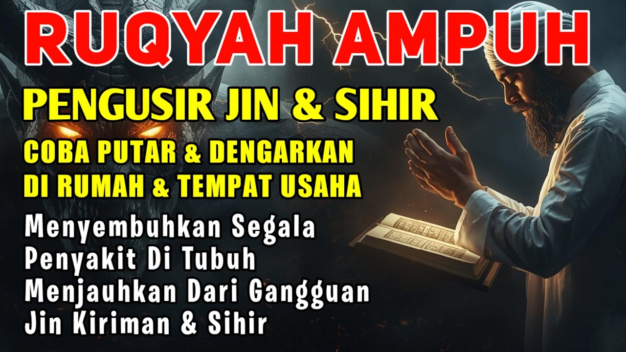 ALLAHUAKBAR! AYAT RUQYAH PALING AMPUH PENGUSIR JIN, SIHIR & SANTET DI TUBUHMU | PUTAR
