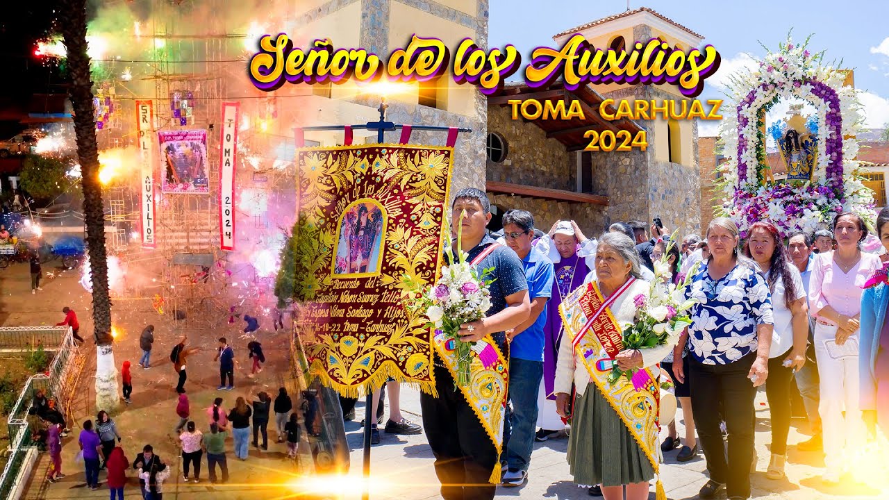 🔥FIESTA PATRONAL EN HONOR AL SEÑOR DE LOS AUXILIOS - TOMA - CARHUAZ 2024 RESUMEN🔥GARCIA PRODUCCIONES