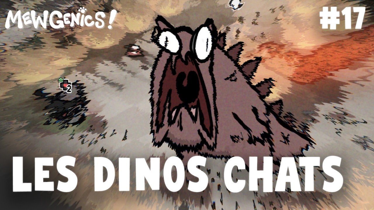 #17 LES DINO CHATS - MEWGENICS