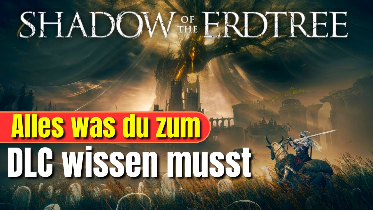 Diese 6 Fakten zu Shadow of the Erdtree solltest du kennen!