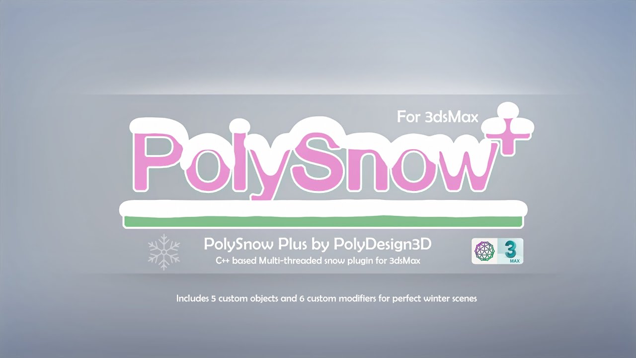 PolySnow Plus | Snow plugin for 3dsMax