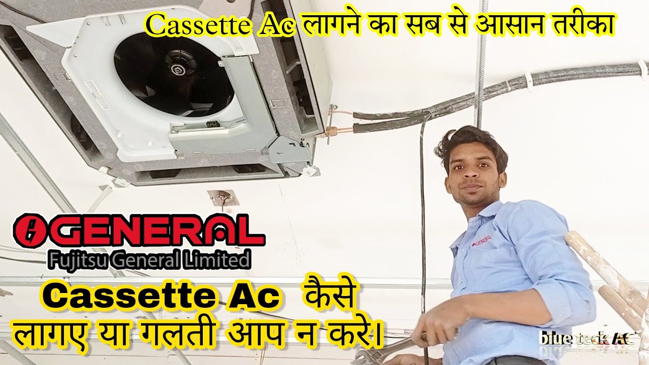 How to do Cassette AC Installation?