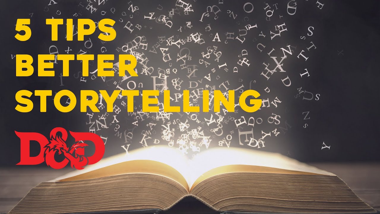 5 Tips for Better Storytelling | Dungeons and Dragons