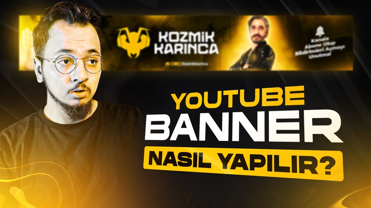 Youtube Banner Tasarımı Nasıl Yapılır? | Kozmik Karınca / Pubg Banner Design