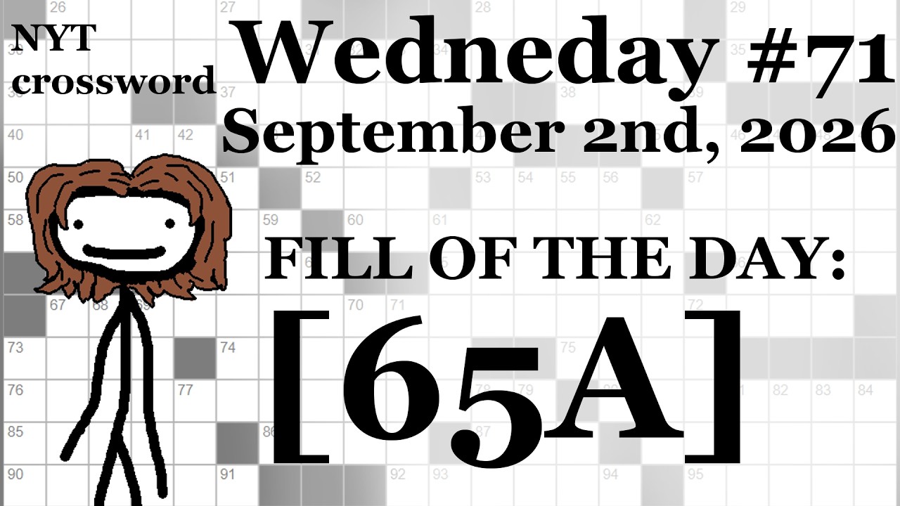 Wednesday, 9/2/26 (+ Bonus puzzle!) -- NYT Crossword with Sam