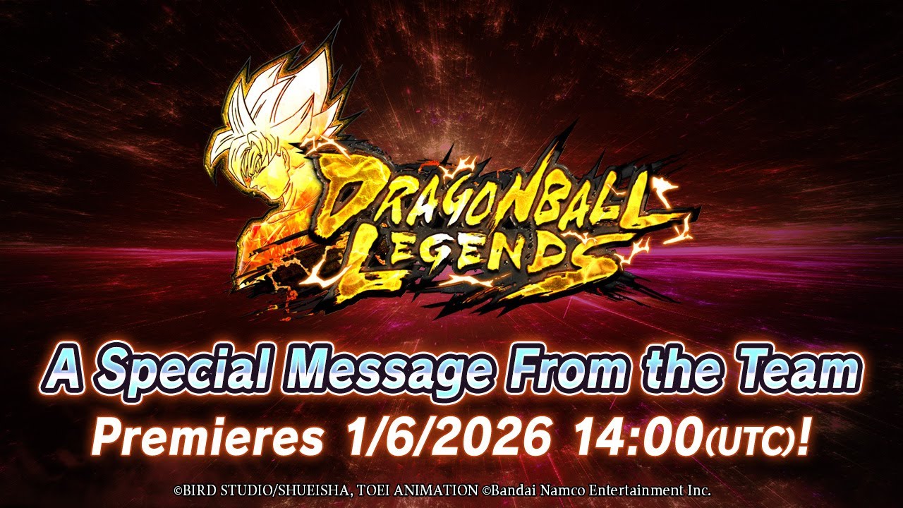 【DRAGON BALL LEGENDS】A Special Message From the Team - 2026