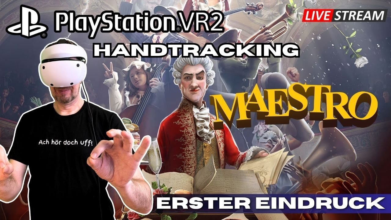 Maestro mit Handtracking auf der PS VR2 / Playstation VR2 - Erster Eindruck - LIVE