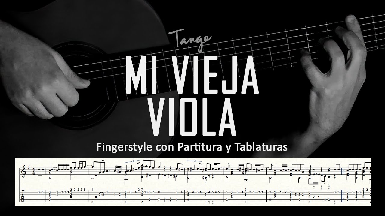 Mi vieja viola (tango) ▶ Guitarra solista fingerstyle + partitura/tablatura