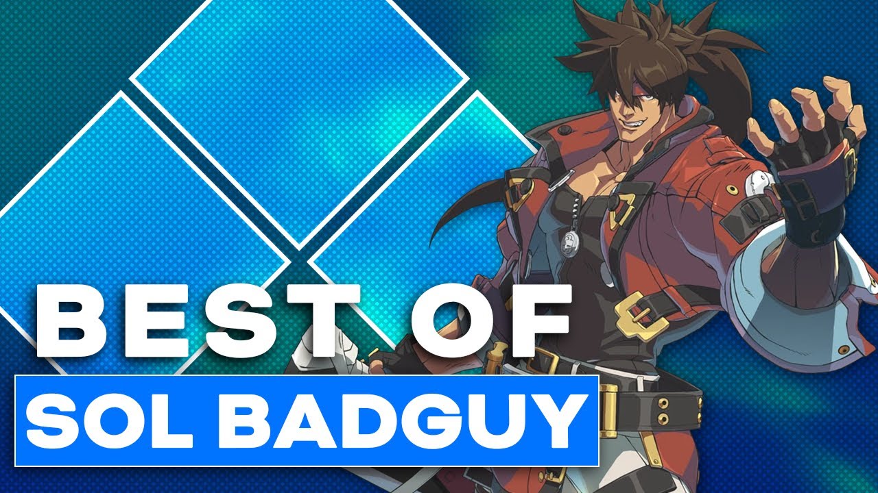 The Best of Sol Badguy at Evo