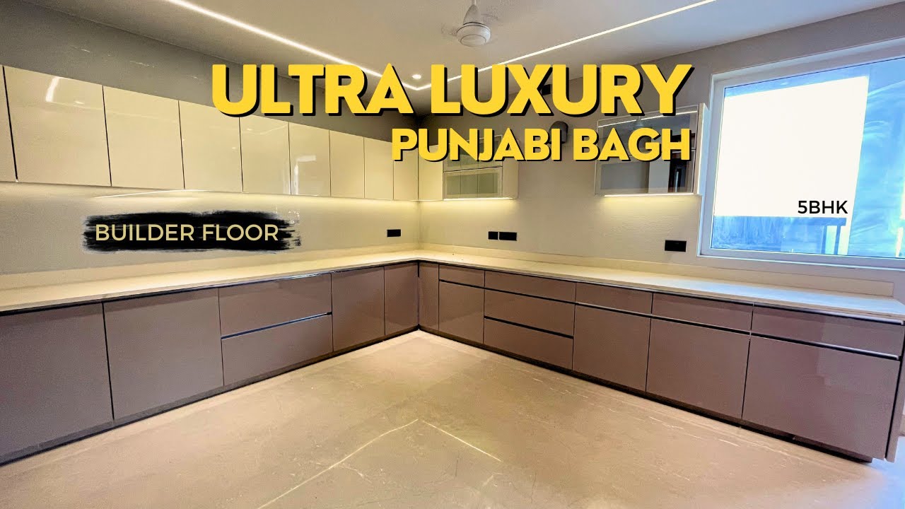 ULTRA LUXURY BUILDER FLOOR IN PUNJABI BAGH | 5 BHK PROPERTY FOR SALE