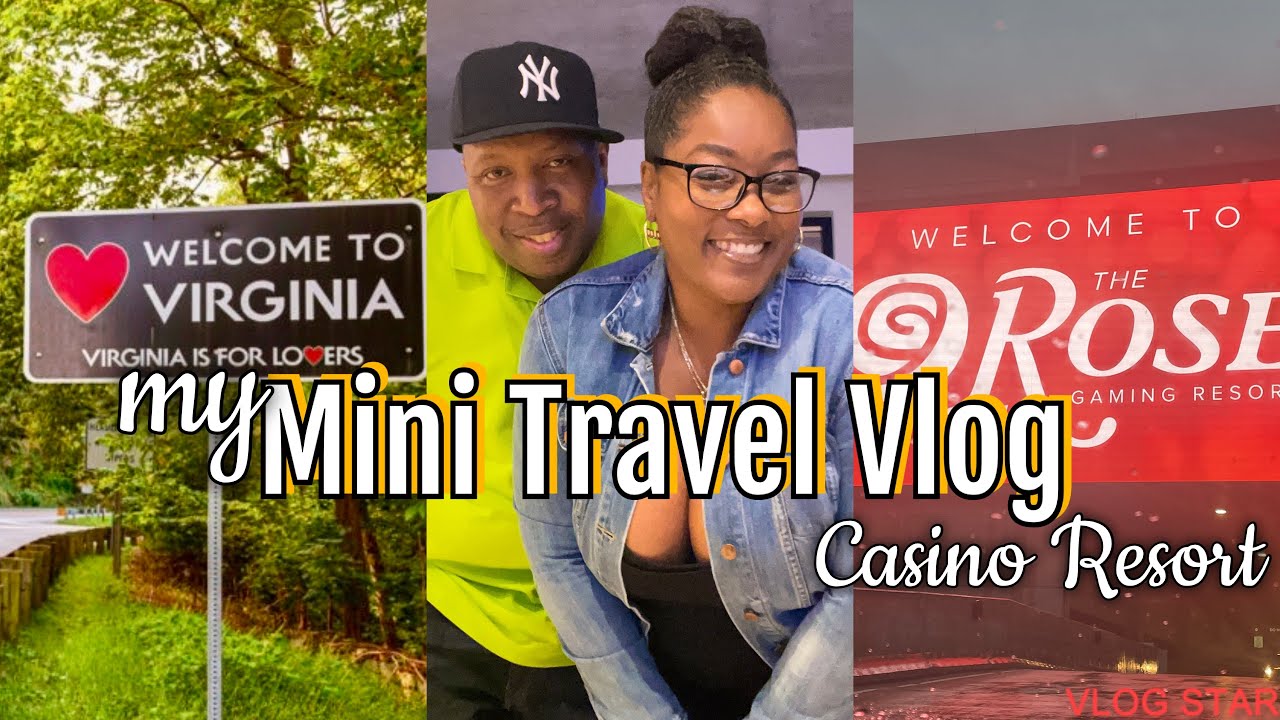 Mini Travel VLOG - THE ROSE Hotel and Casino Resort VA