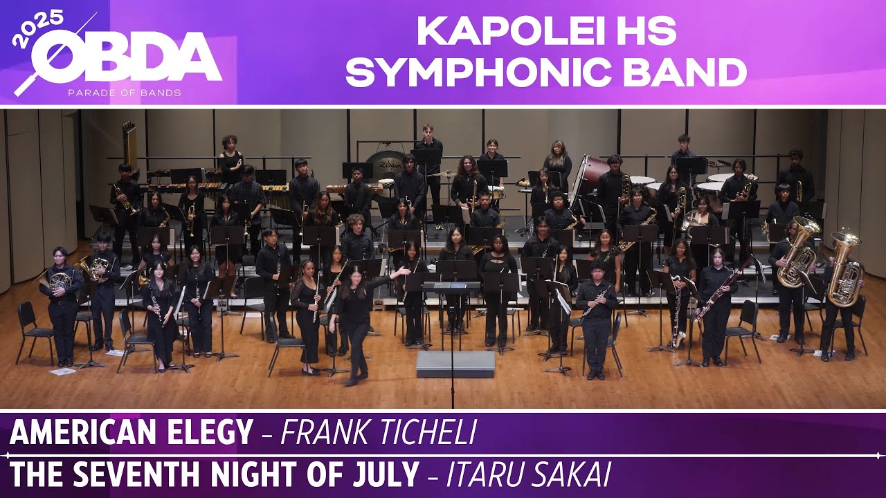 ① American Elegy ② The Seventh Night of July | Kapolei HS Symphonic Band | 2025 OBDA Parade of Bands
