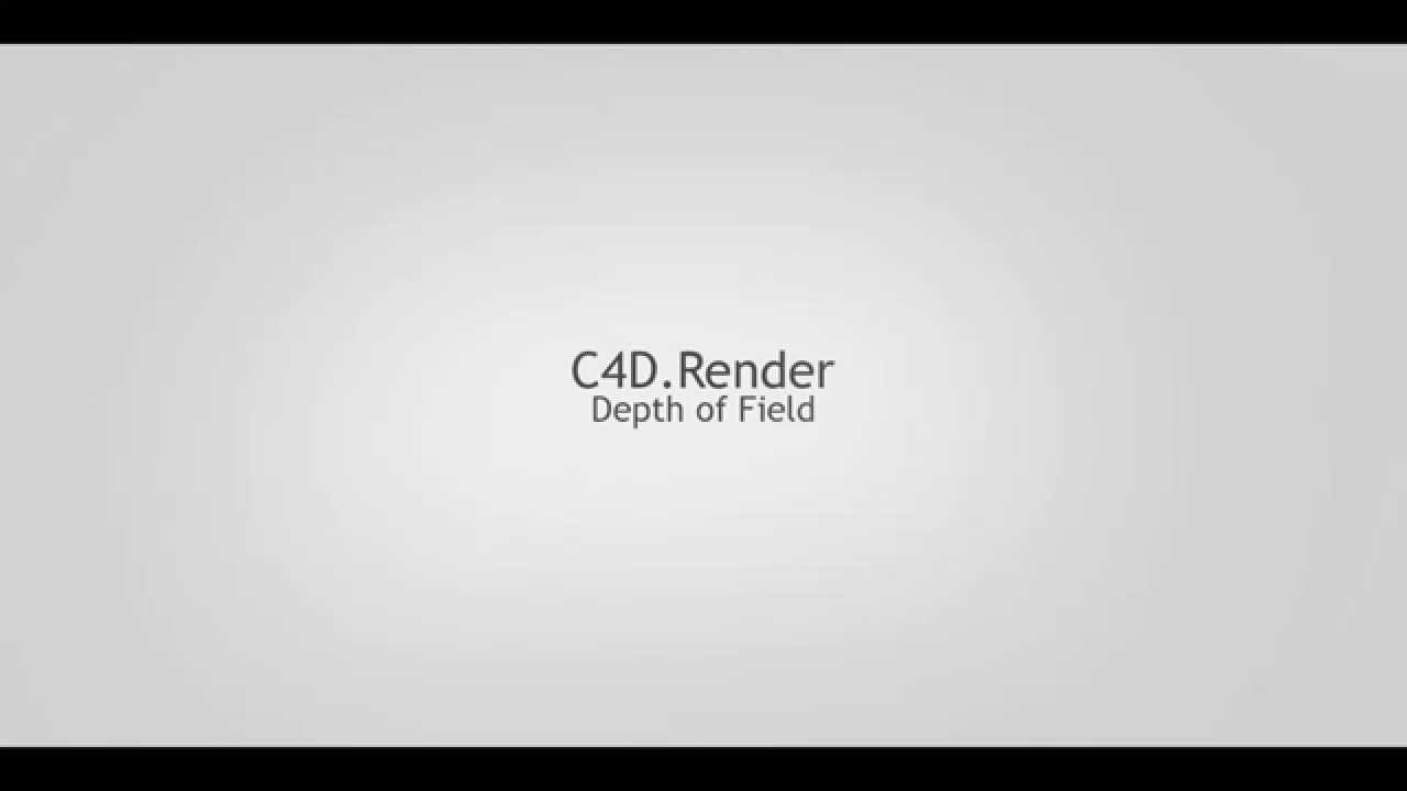 C4D.Render - Physical Render (Depth of Field)