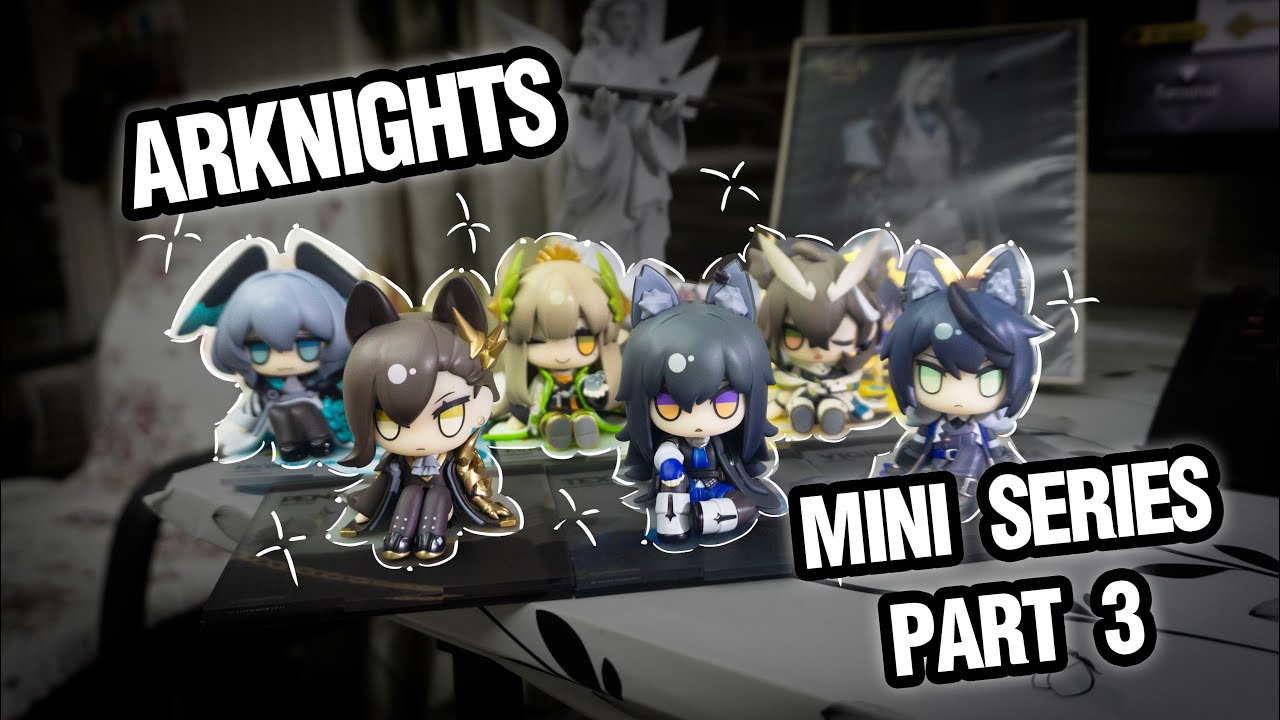 【Arknights】 Mini Part 3