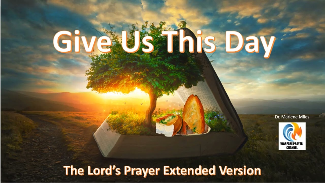 GIVE US THIS DAY (The Lord's Prayer, Extended on Loop)