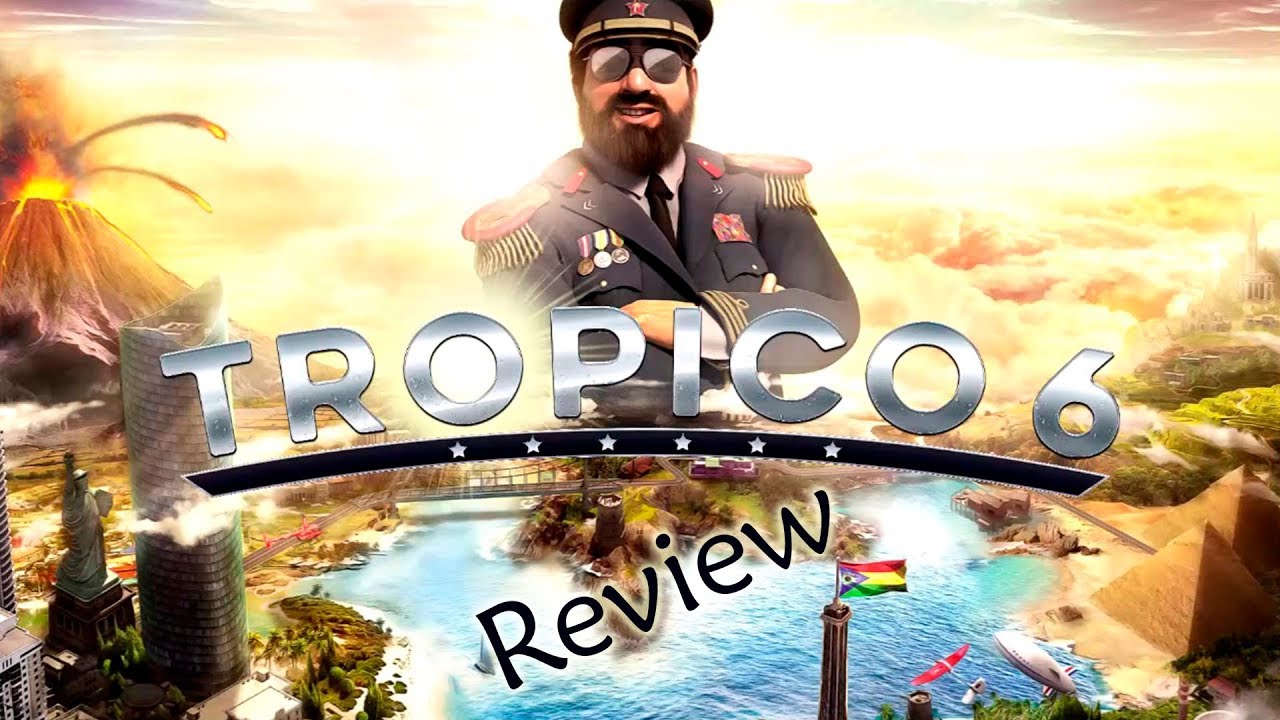 Tropico 6 | &iexcl; Viva el Presidente! | (Review en Espa&ntilde;ol)