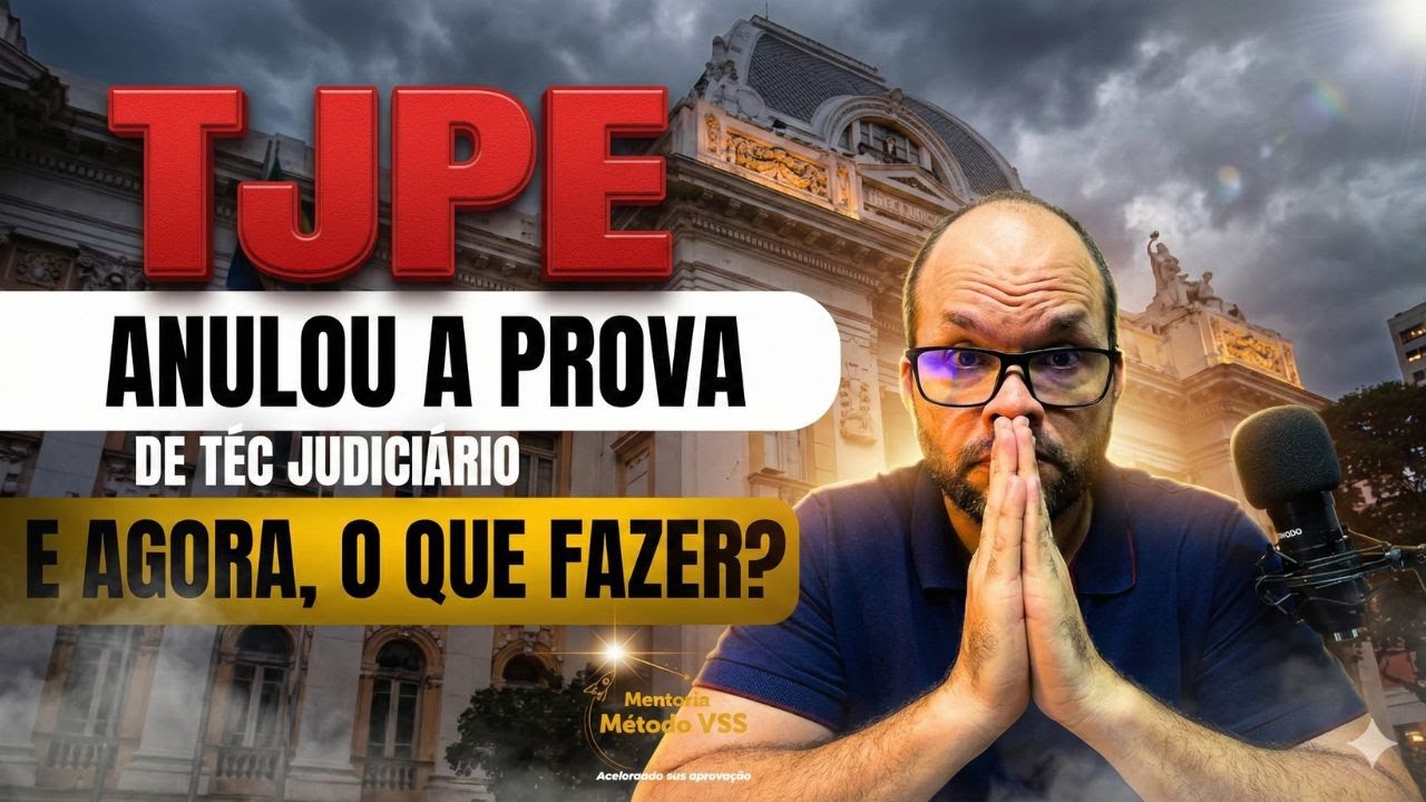 CONCURSO DO TJPE ANULADO - NOVAS PROVAS PARA TÉC JUDICIÁRIO