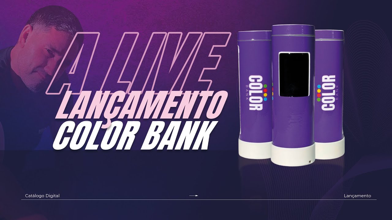 LIVE LANÇAMENTO COLOR BANK