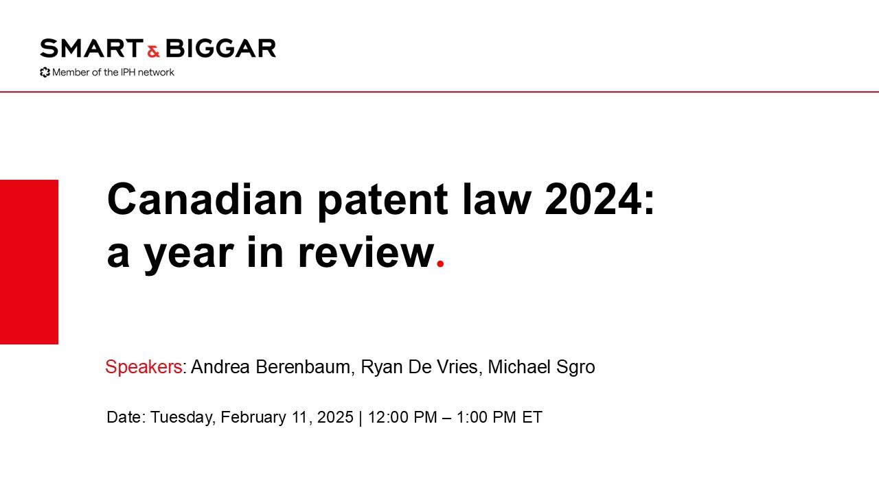Canadian patent law 2024: a year in review | February 11, 2025