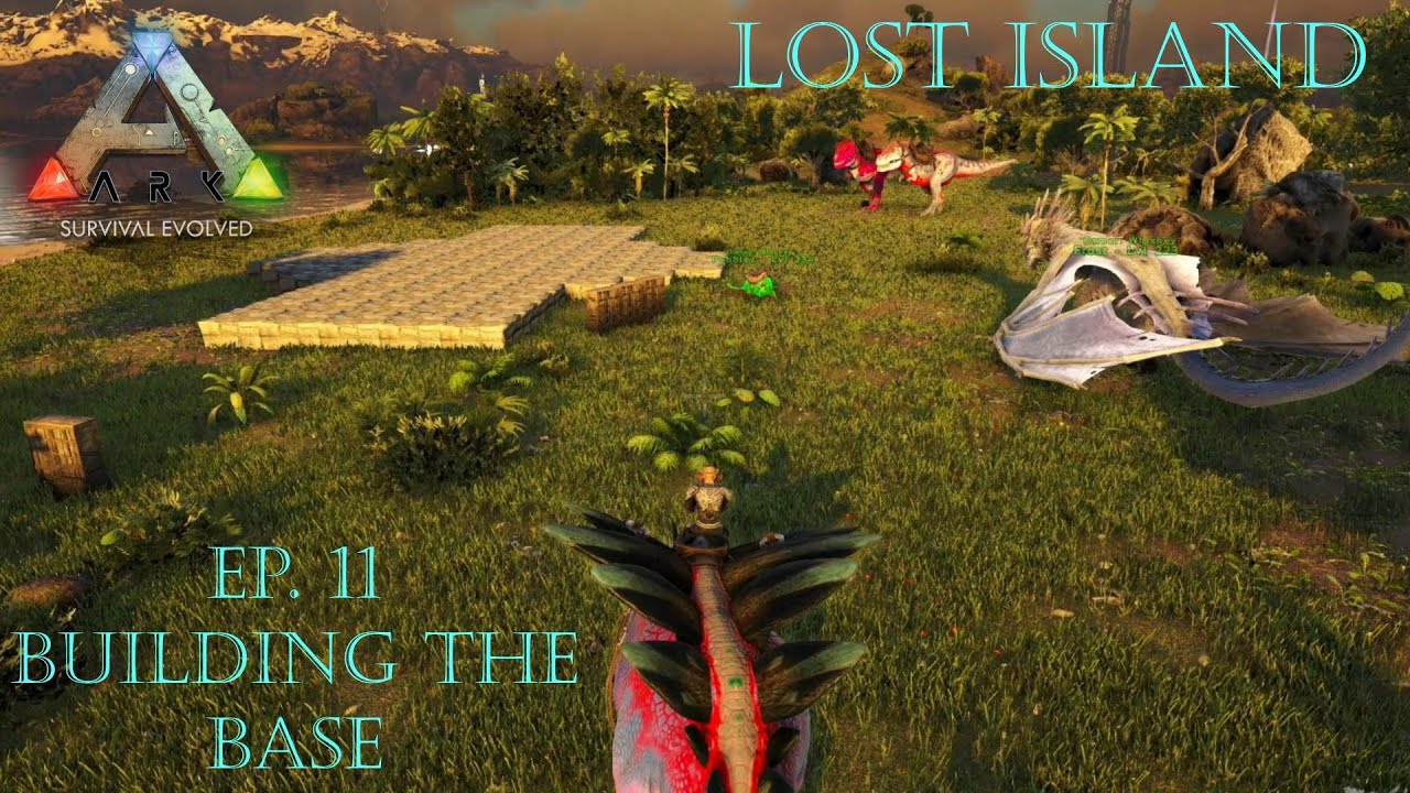 Ark Survival Evolved: Lost Island Ep. 11 Building The Base
