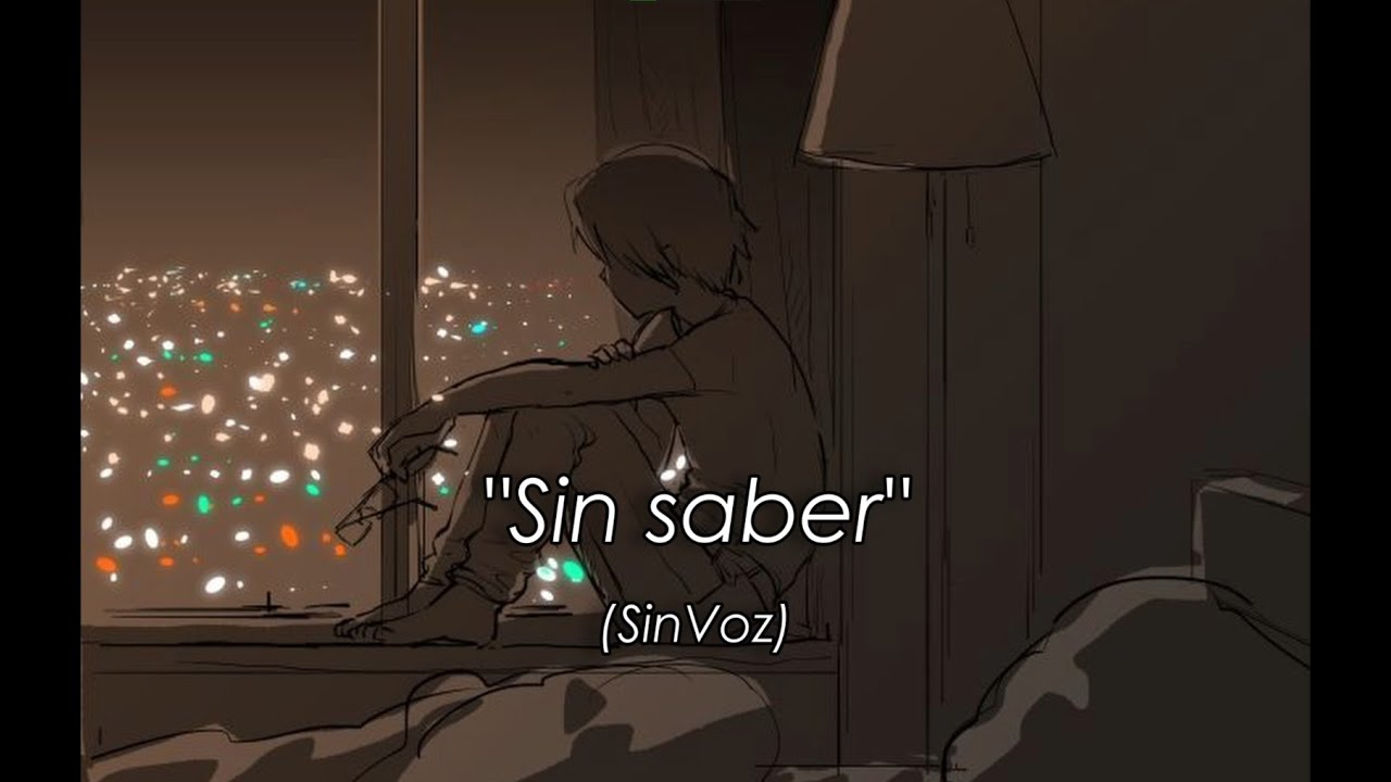 Sin saber | SinVoz