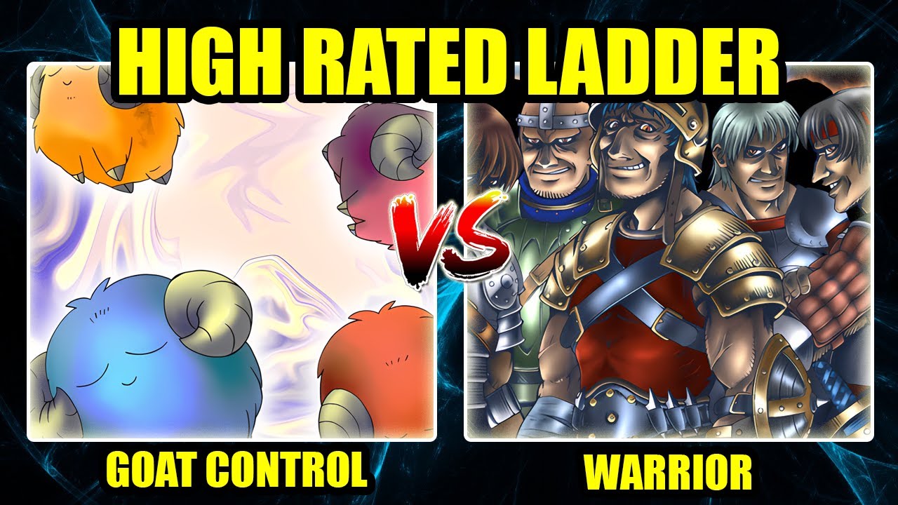 Goat Control vs Warrior - High Rated Ladder Match Goat World