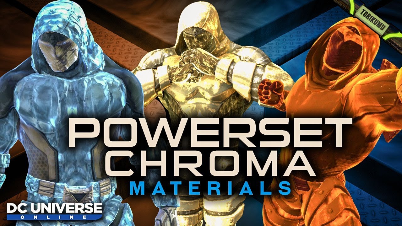 DCUO: Powerset Chroma Materials (Resurgence Mega Capsules - October 2019)