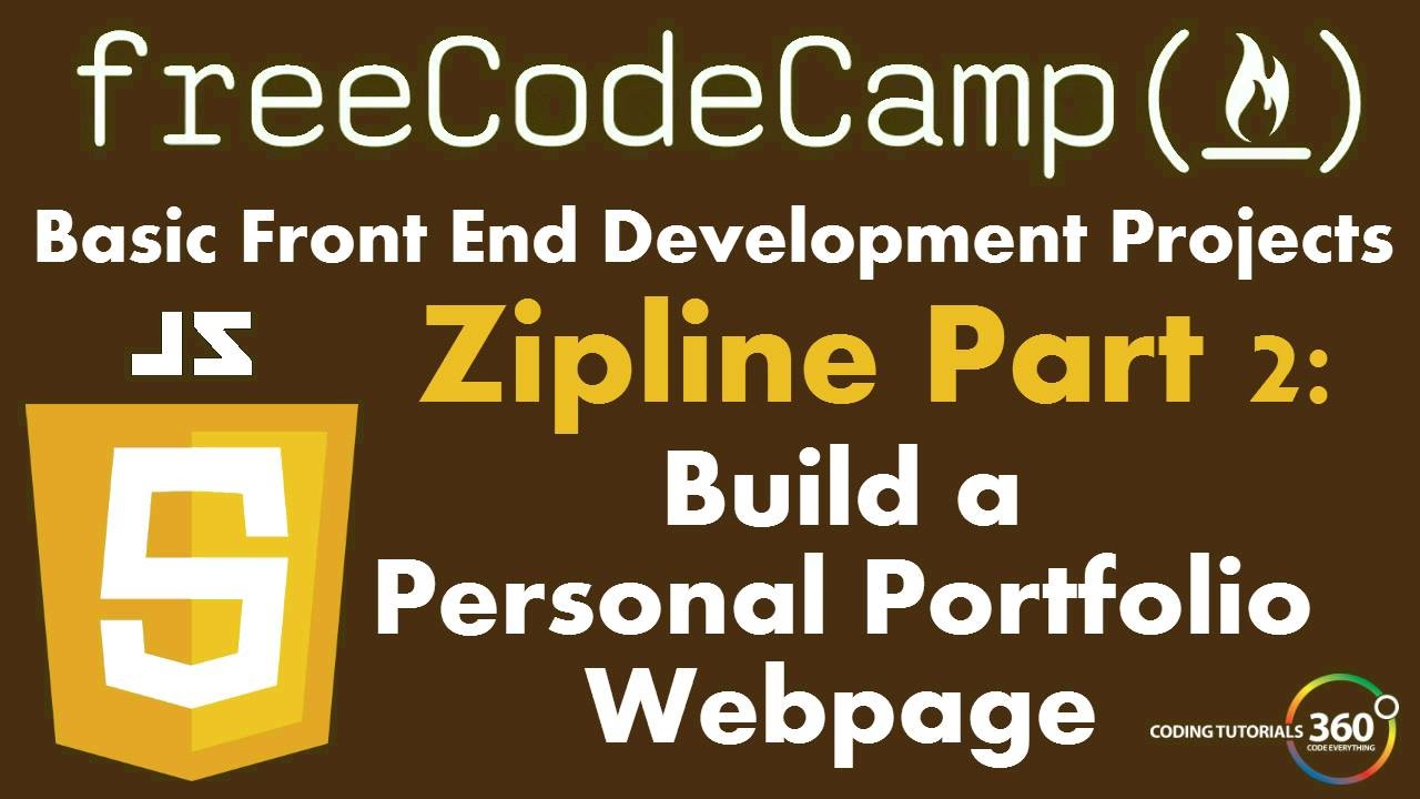 Build a Personal Portfolio Webpage Part 2: Zipline FreeCodeCamp.com Development Projects