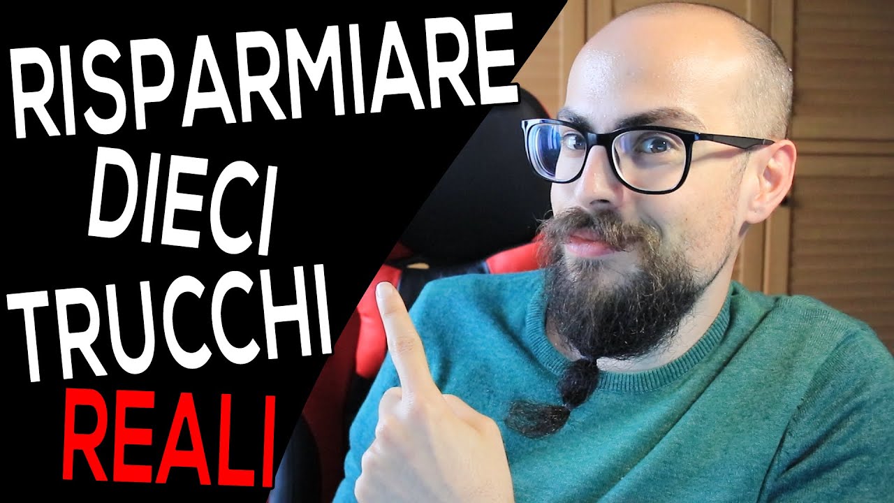 COME RISPARMIARE SOLDI Ogni Giorno o ogni Mese 10 Trucchi Reali