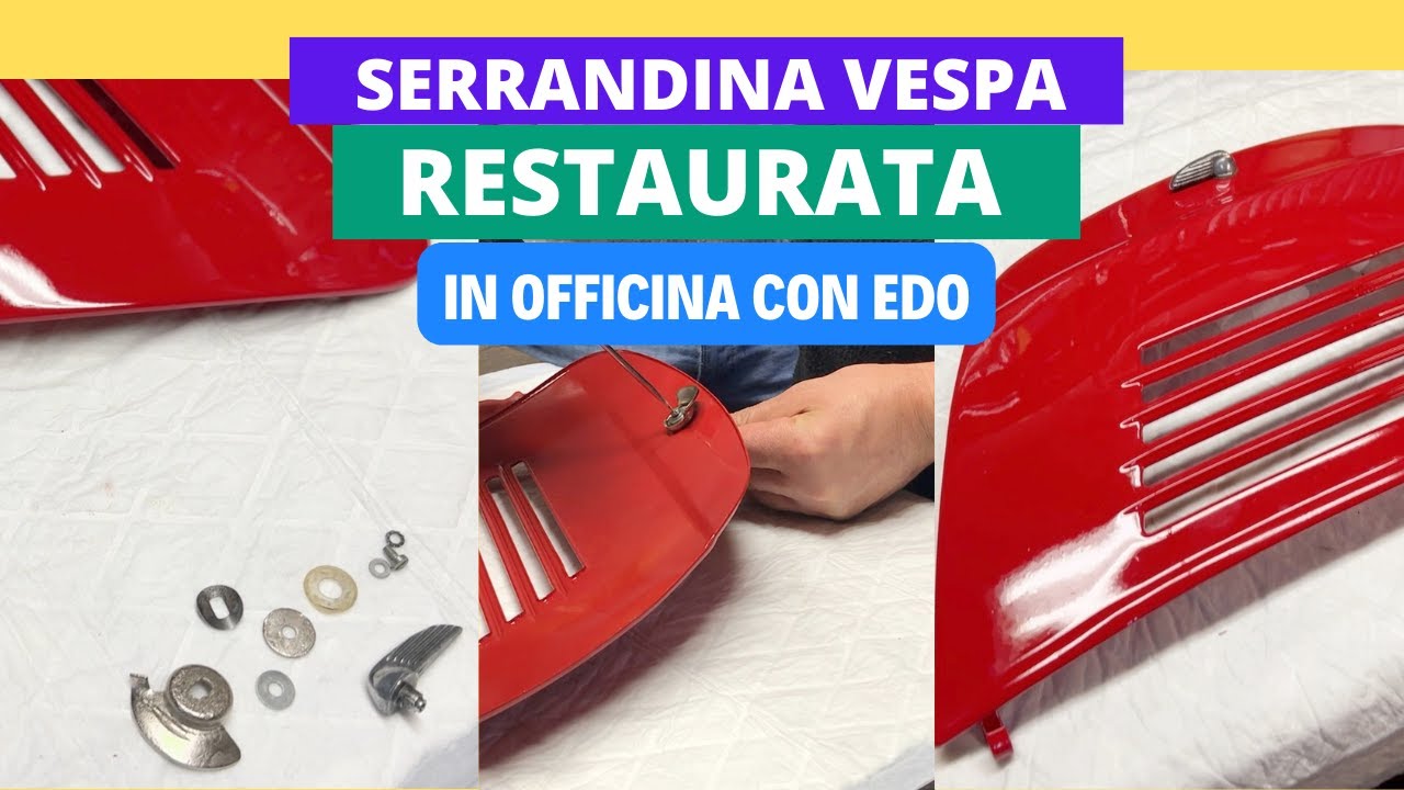 Restaurare la serrandina Vespa