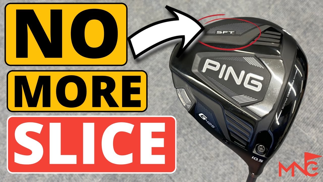 THE ULTIMATE SLICE STOPPER? Ping G425 SFT Driver
