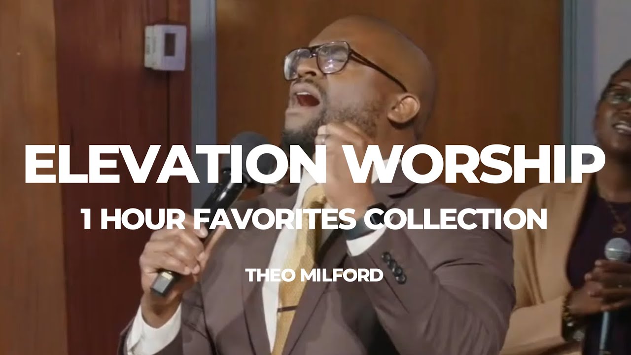 Popular Elevation Worship Collection-Theo Milford