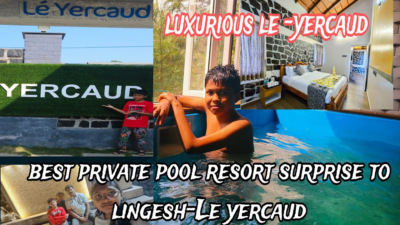 Le yercaud- Luxurious Resort First time stay - 🤩unbelievable surprise to lingesh #resorts #yercaud