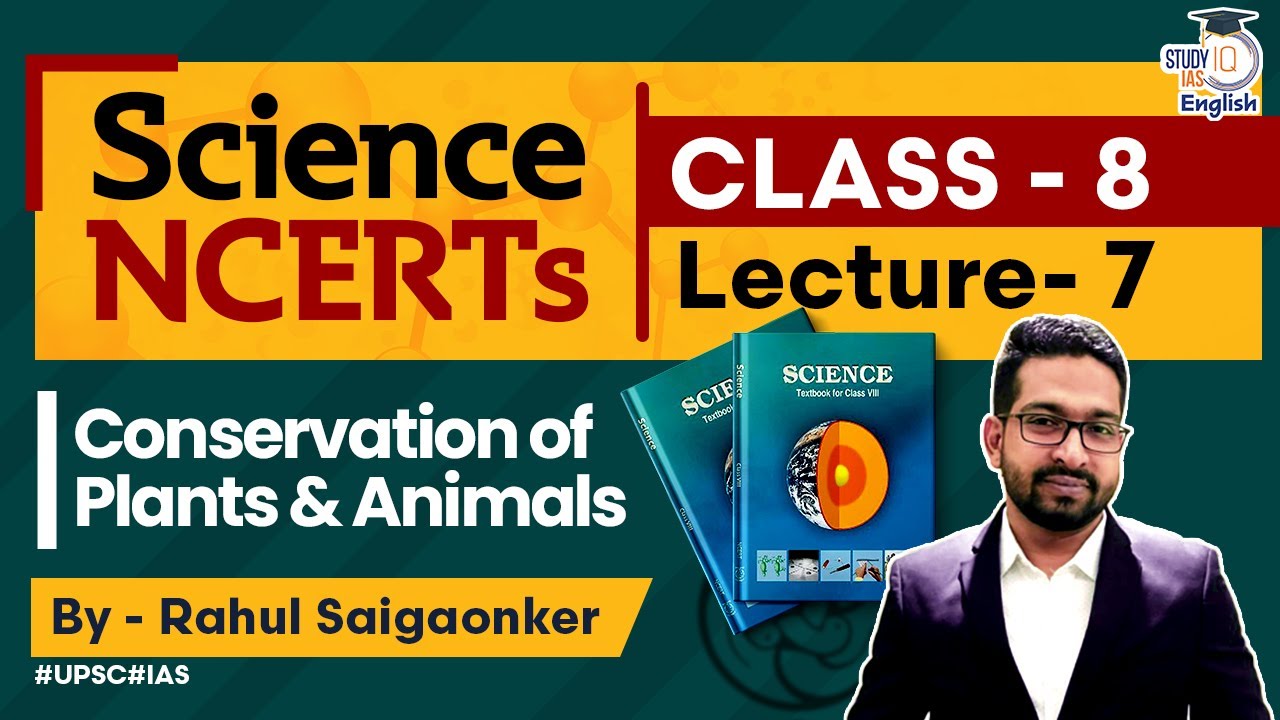 NCERT Science Series- Class 8 Chapter 7 | Rahul Saigaonker l StudyIQ IAS English