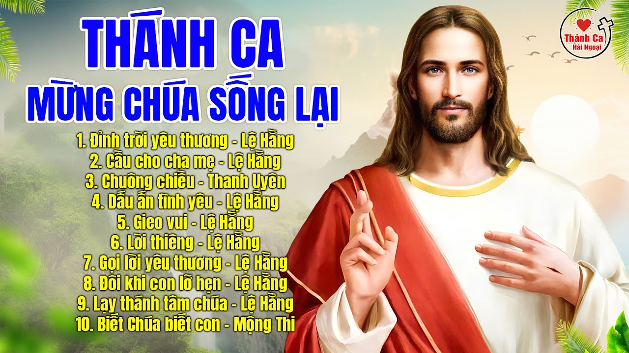Thánh Ca Mừng Chúa Sống Lại 2024 | Đỉnh Trời Yêu Thương | Thánh Ca Hải Ngoại 2024