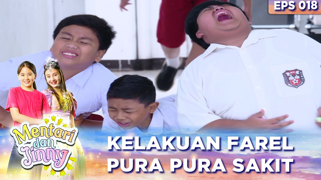 Kelakuan Farel Pura Pura Sakit Perut - Mentari & Jinny