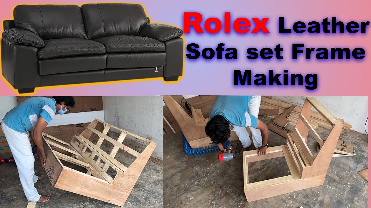 Rolex Leather Sofa Set Frame Making, Imported Leather sofa Set Frame, How To Make Leather Sofa Set,