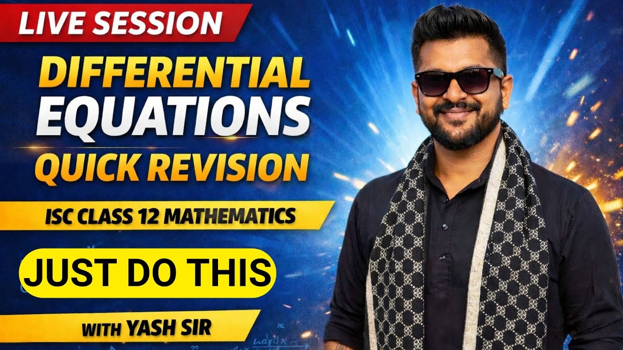 Differential Equations Quick Revision | ISC Class 12 | Mathematics | Yash Maheshwari #iscclass12