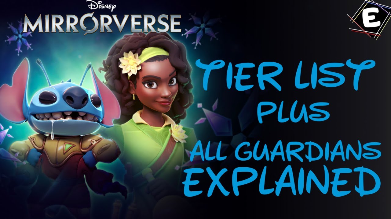 Disney Mirrorverse - Jan2022 tier-list + every guardian explained!!