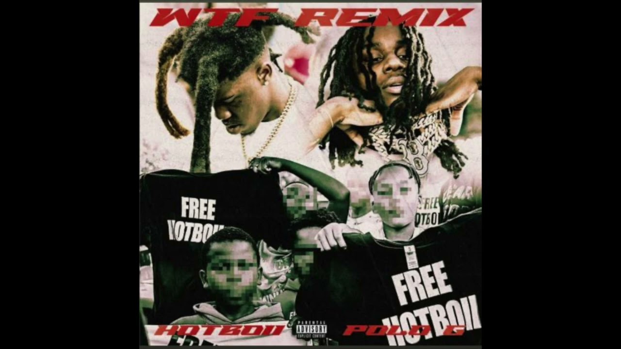 Hotboii & Polo G - WTF (Remix) (AUDIO)
