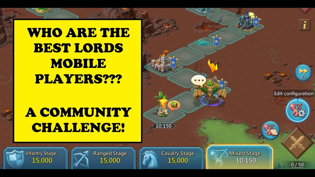 LORDS MOBILE - WHO ARE THE BEST LORDS MOBILE PLAYERS???  A challenge for the community!