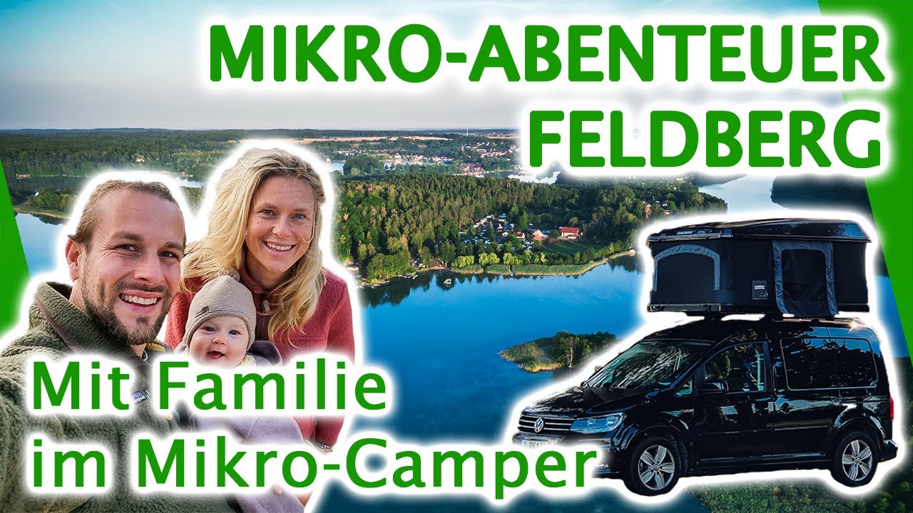 🗺️ Mikro-Abenteuer | 👨‍👩‍👧 Mit Familie im Mikro-Camper 🚙 | 🛶 Kanu-Tour Feldberger Seenlandschaft 🏞️