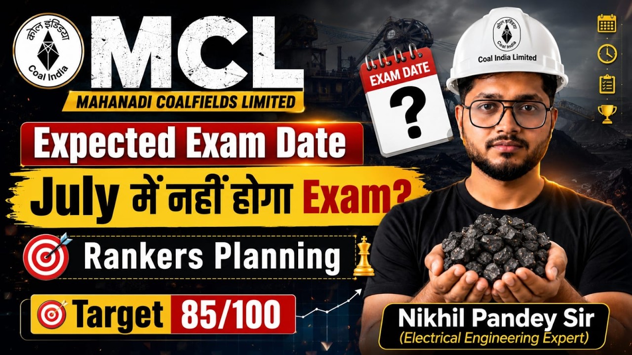 MCL | Expected Exam Date | July or Aug? Complete 15 Days Planning | Rankers Planning to Score 85+