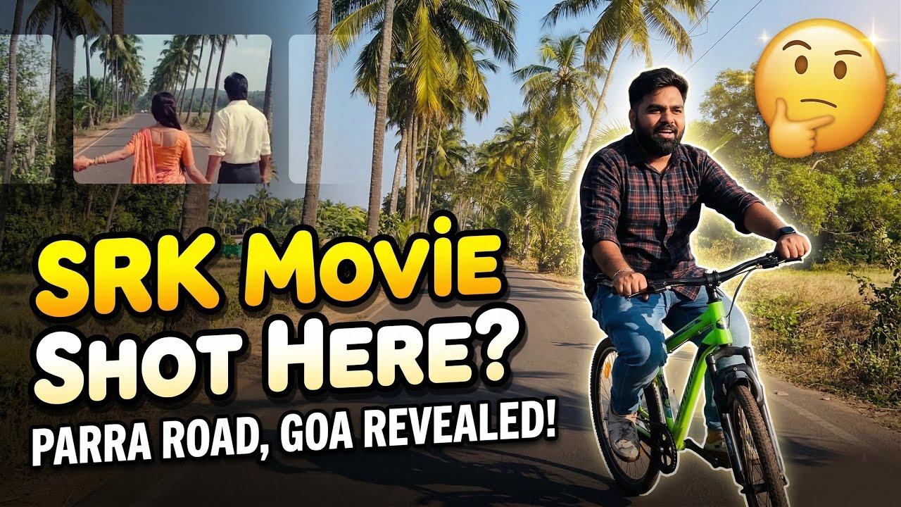 EP 6 : Dear Zindagi Shooting Spot 🎬 | Parra Road Goa Visit | Journey in Pixels