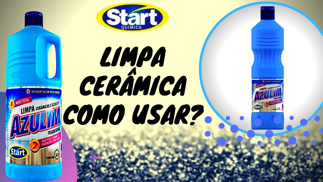 Como Usar Azulim Limpa  Cer&acirc;mica??Onde Comprar?? Aqui voc&ecirc; aprende!!!
