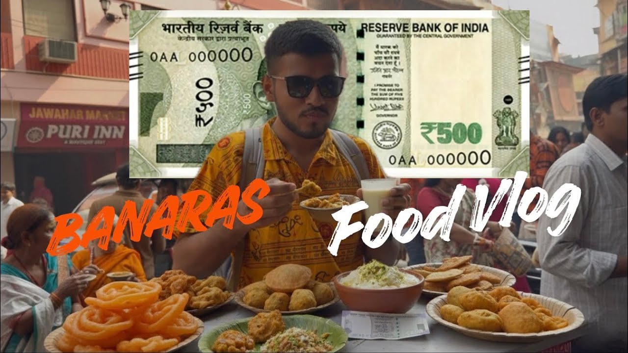 I Tried All the Viral Foods of Banaras… in Just ₹500! – Full Food Vlog | Kashi | Varanasi | 4K