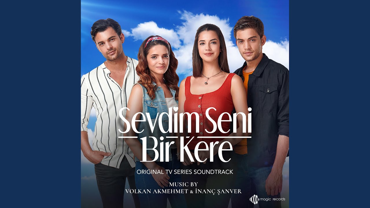 Sevdim Seni Bir Kere Jenerik