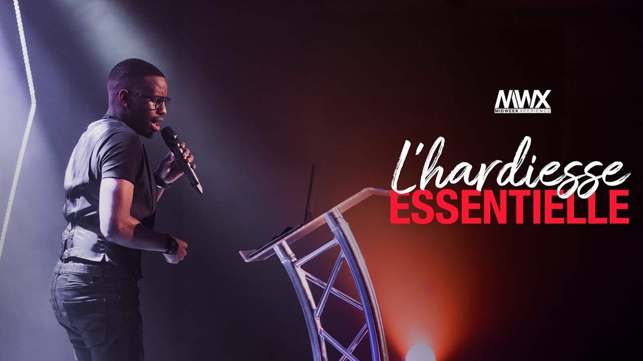 MidWeek Xperience | Pr. Patrick Isaac II | L'HARDIESSE ESSENTIELLE MESSAGE
