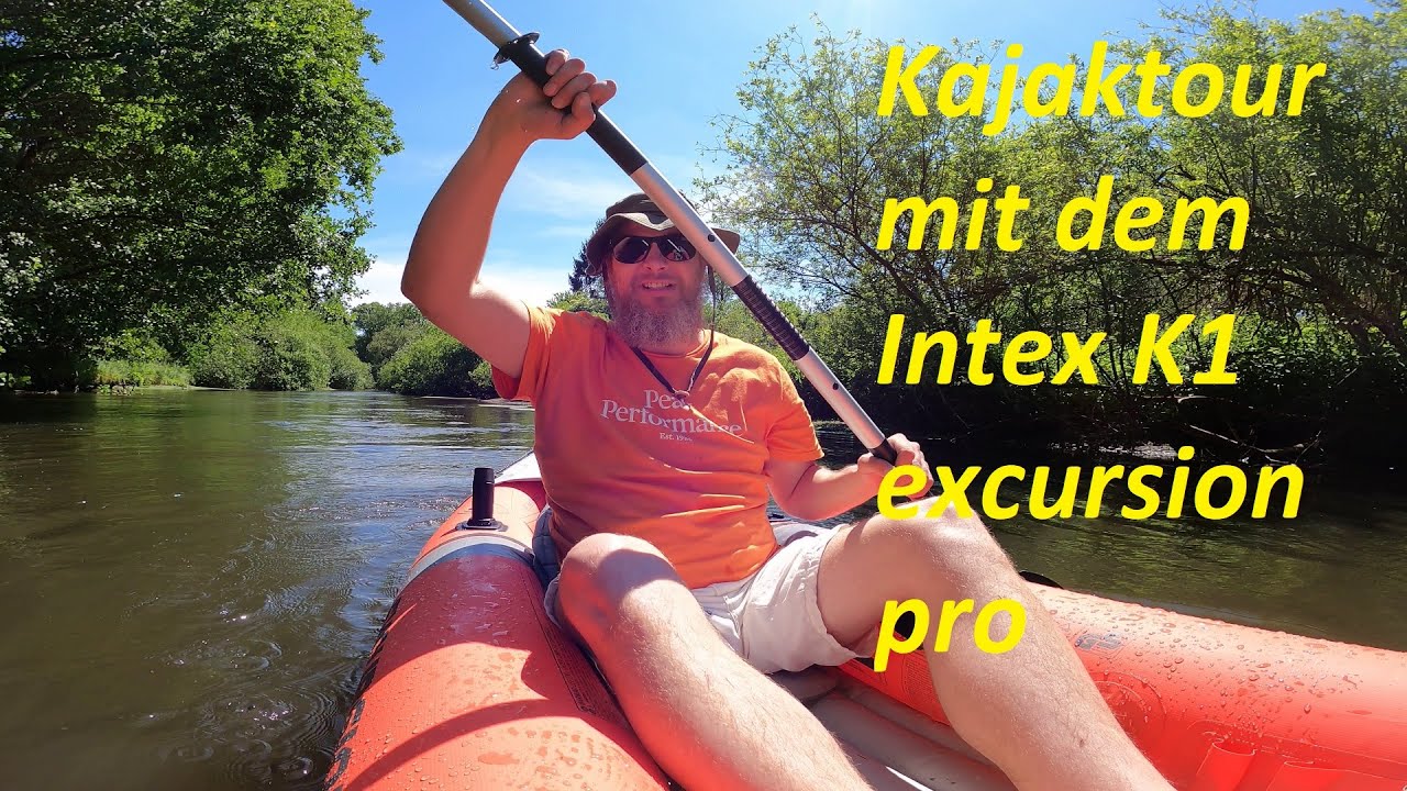 Meine erste Kajaktour mit dem Intex K1 Excursion pro #outdoorlife #Kajaktour